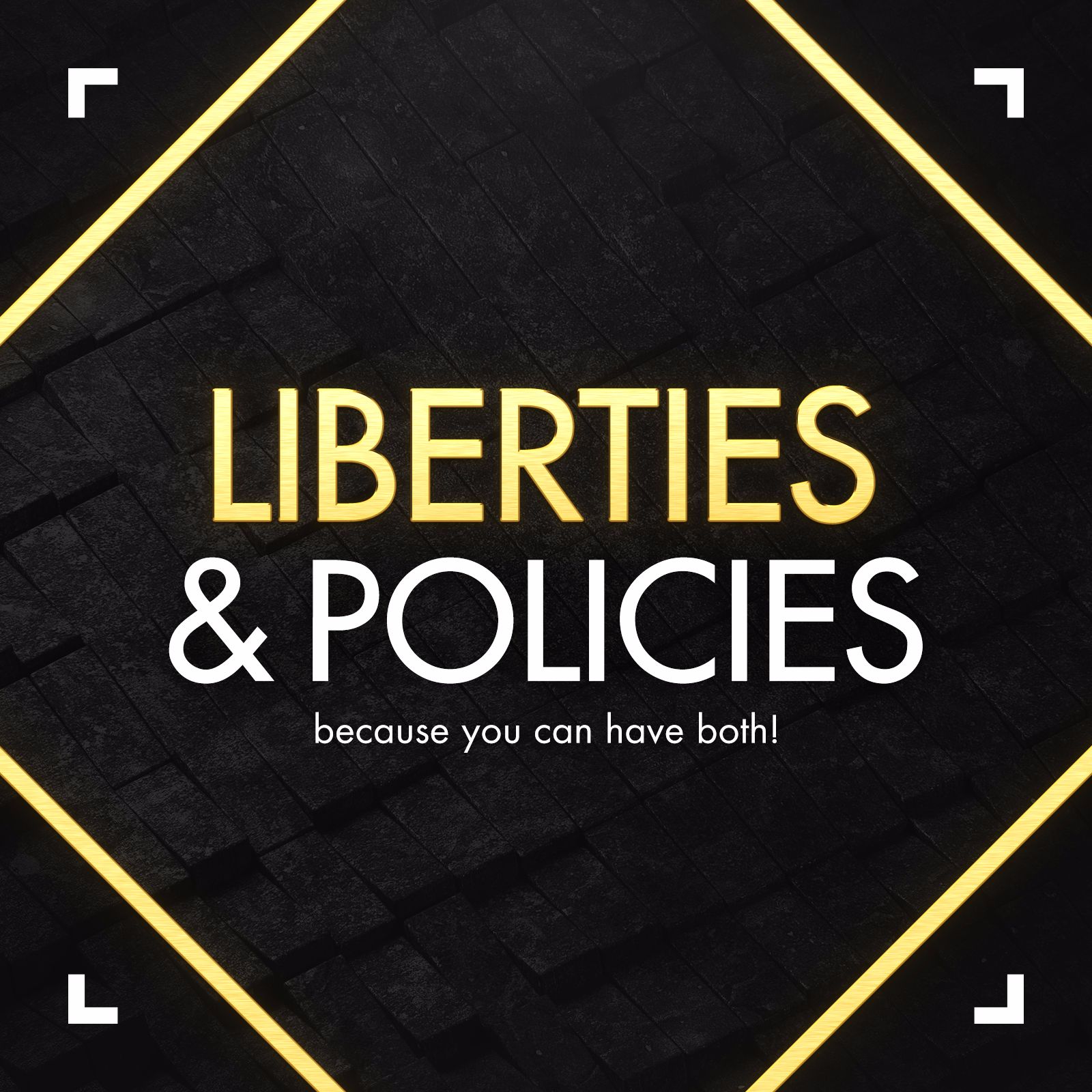 Liberties & Policies