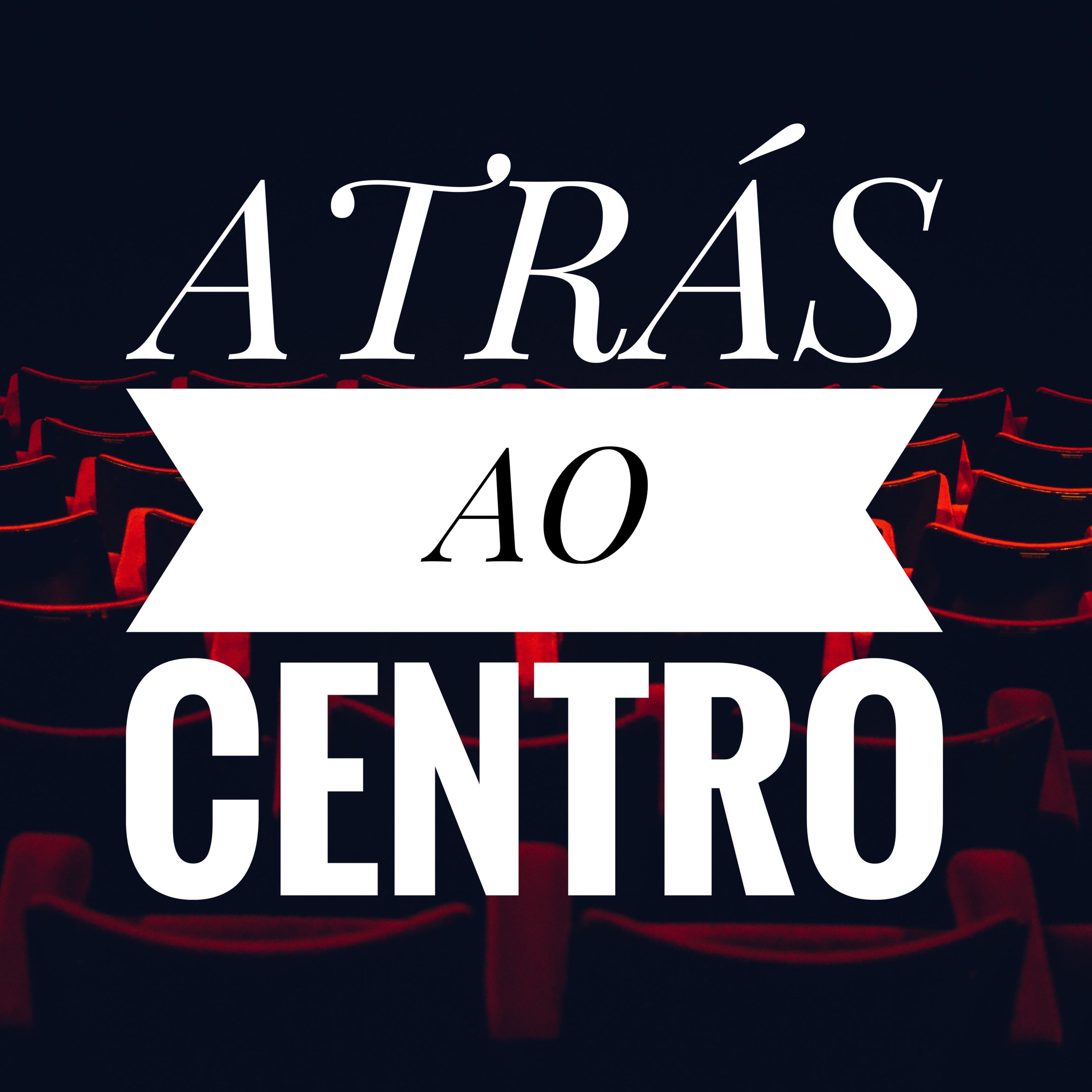 ATRÁS AO CENTRO