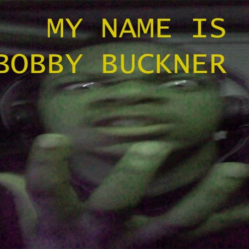 BOBBY [LORD OF TERROR] BUCKNER’s avatar