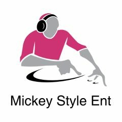 Mickey Style Ent Remixes