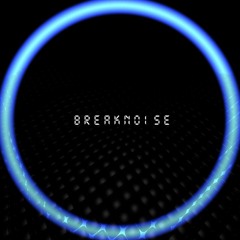 BREAKNOISE