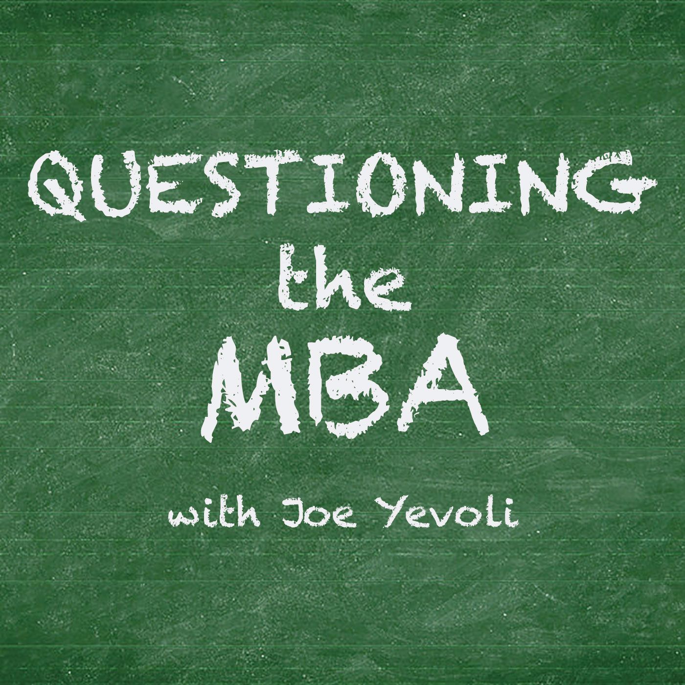 Questioning The MBA - Ep. 1: Adam Trisk of SkyLabs