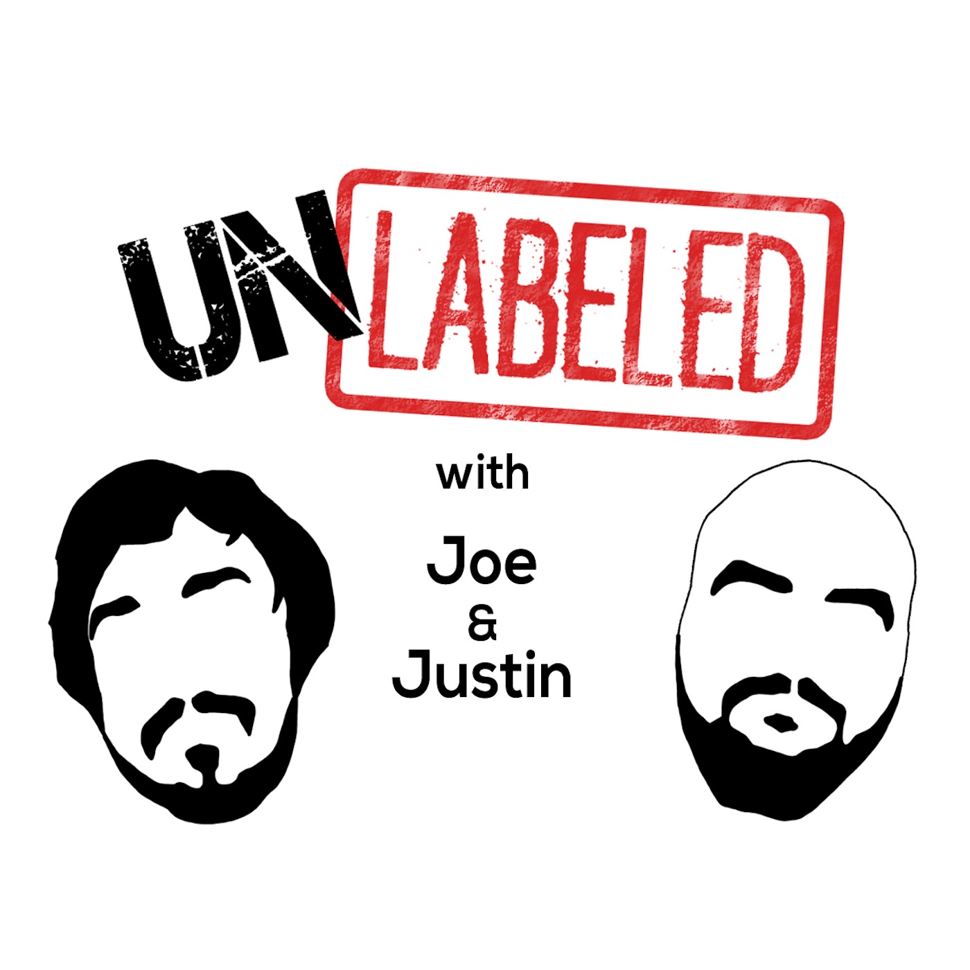 Unlabeled w/ Joe & Justin