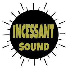 Incessant Sound