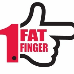 One Fat Finger