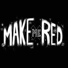Make Me Red