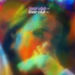 Lover Club ~
