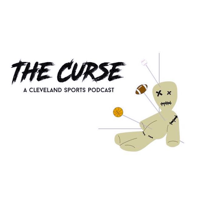 The Curse: Cleveland Sports Talk Podcast artwork