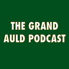 The Grand Auld Podcast