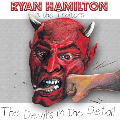 Ryan Hamilton & The Traitors