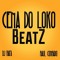 Cena do Loko BeatZ