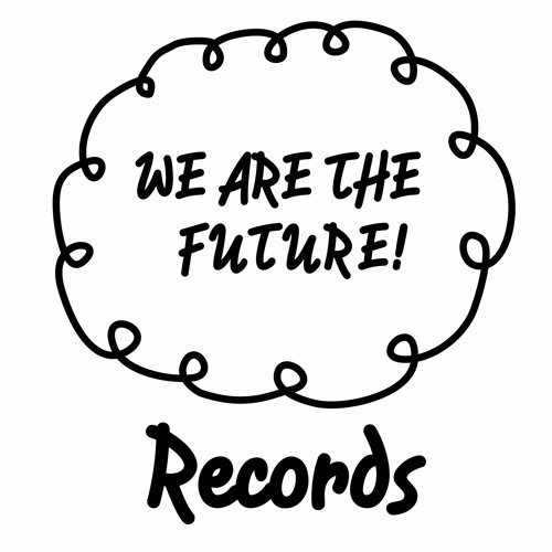 We Are The Future! — artist photo