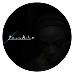 Yoruba Podcast