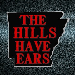 The Hills Have Ears