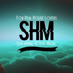 Subliminal House Music ✪