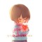Frisk “Chara” Dreemurr