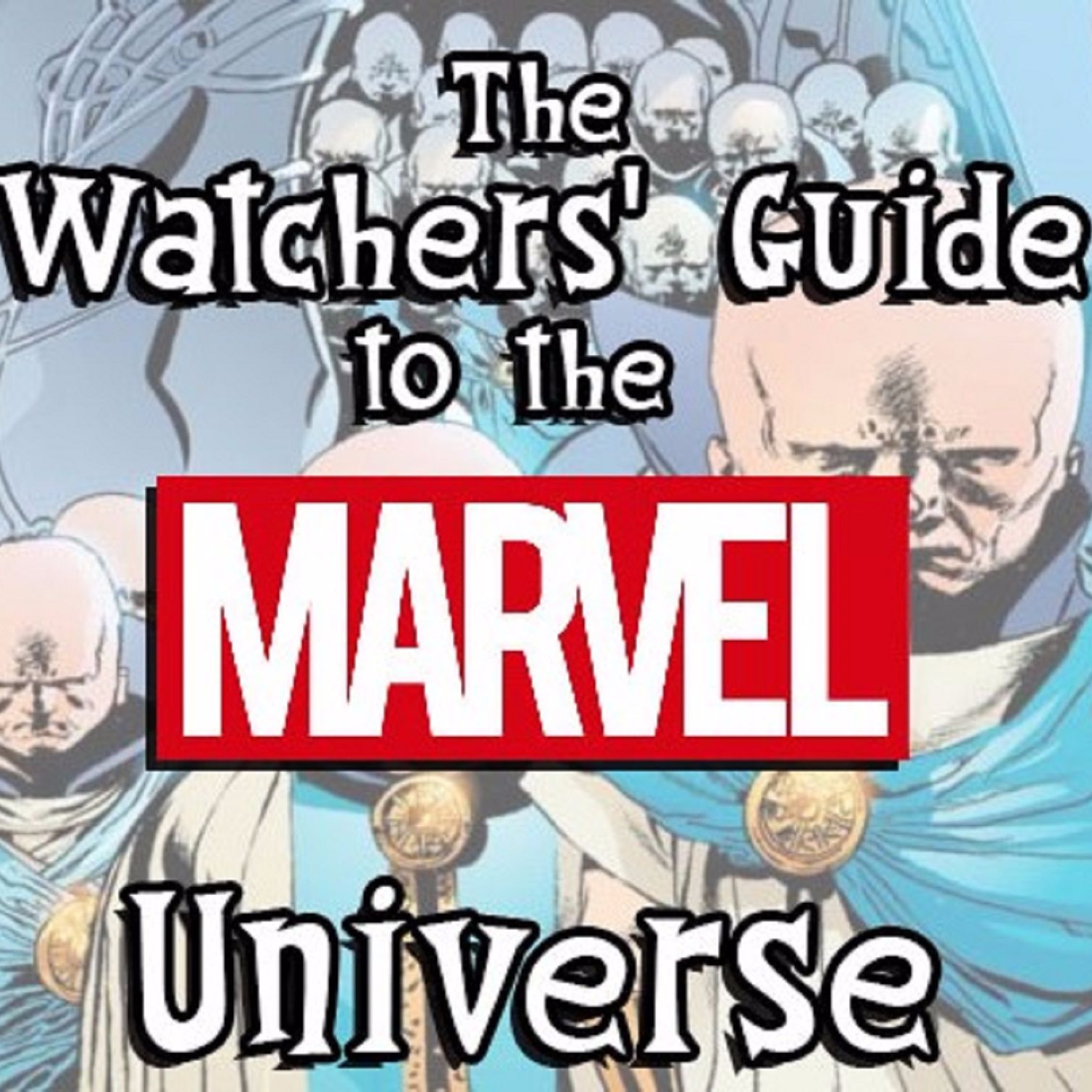 Watchers Guide To The Marvel Universe S Stream Watchers Guide To The Marvel Universe S Stream