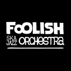 Foolish SkaJazz Orchestra