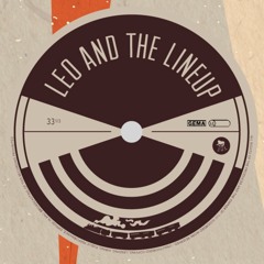 LEO & THE LINEUP