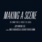 Making a Scene