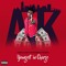 Im AK #AKGotNext