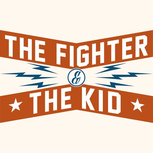 The Fighter & The Kid’s avatar