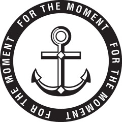 For The Moment