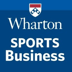 8/14/18 The Wharton Sports Business Show