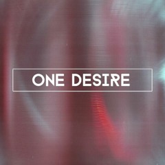 ONE DESIRE