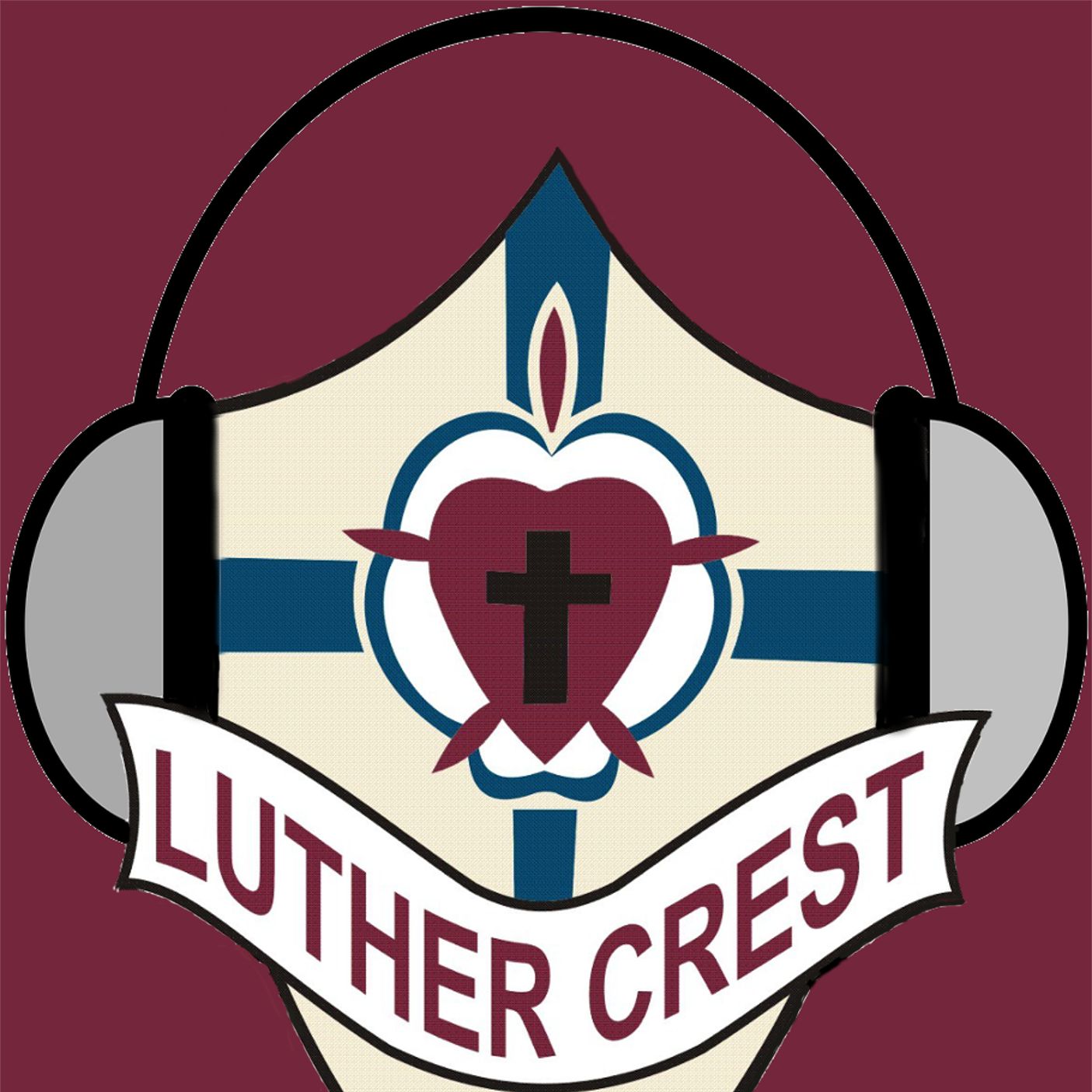 Luther Crest Podcast