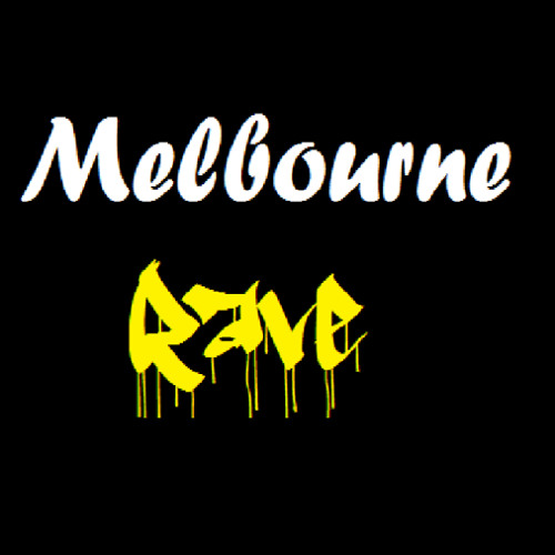 Stream Melbourne Rave music | Listen to songs, albums, playlists for ...