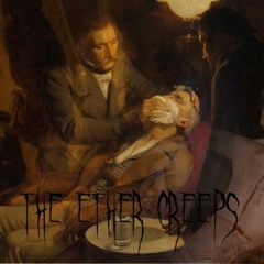 The Ether Creeps