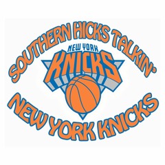 Southern Hicks Talkin' New York Knicks