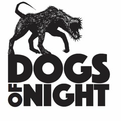 Dogs Of Night