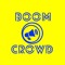 Boom Crowd