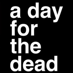 A Day for the Dead