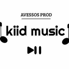 кiid'music [aѵєssøs ρяσ∂]