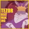 TEZOR BEATMAKING