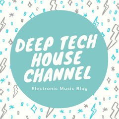 Deep Tech House Channel