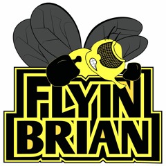 Flyin Brian Show