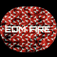 EDM FIRE