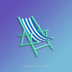 Ebb'n'Flow