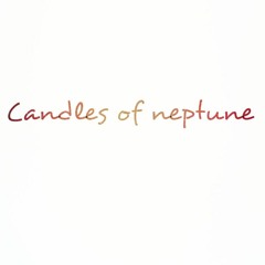 Candles of Neptune