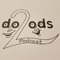 2 Doods Podcast