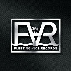 Fleeting Vice Records