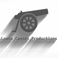 Loose Cannon Productions