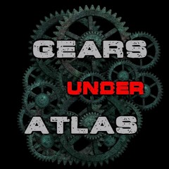 Gears Under Atlas