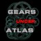 Gears Under Atlas