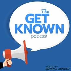 Get Known Podcast