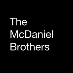 The McDaniel Brothers